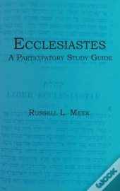 Ecclesiastes: A Participatory Study Guid