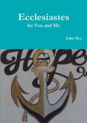 Ecclesiastes For You And Me