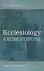 Ecclesiology In Reformed Perspective - Preview