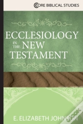 Ecclesiology In The New Testament