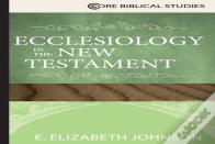 Ecclesiology In The New Testament