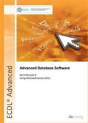 Ecdl Advanced Database Software Using Access 2013 (Bcs Itq Level 3) - Preview