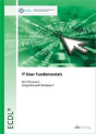 Ecdl It User Fundamentals Using Windows 7 (Bcs Itq Level 1) - Preview