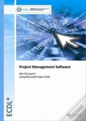 Ecdl Project Planning Using Microsoft Project 2010 (Bcs Itq Level 2)