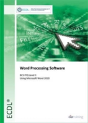 Ecdl Word Processing Software Using Word 2010 (Bcs Itq Level 1) - Preview