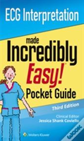 Ecg Interpretation: An Incredibly Easy Pocket Guide