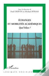 Échanges Et Mobilités Académiques ; Quel Bilan ?