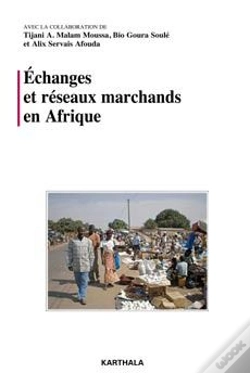 Capa do artigo Échanges Et Réseaux Marchands En Afrique