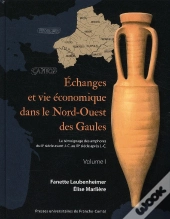 Échanges Et Vie Économique Dans Le Nord-Ouest Des Gaulles Tome 1 Et Tome 2