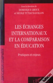 Capa do artigo Echanges Internationaux Et La Comparaison En Education : Pratiques Et Enjeux