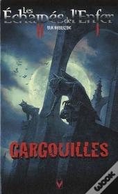 Echapes De L Enfer T.5 Gargouilles