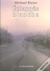Echappee Blanche