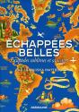 Echappees Belles Escapades Sublimes Et Sauvages - Preview