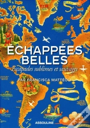 Capa do artigo Echappees Belles Escapades Sublimes Et Sauvages