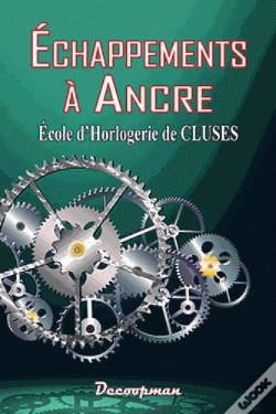 Capa do artigo Échappements À Ancre ; École D'Horlogerie De Cluses