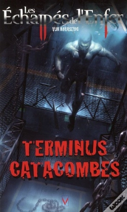 Capa do artigo Echappes De L Enfer T.6 Terminus Catacombes