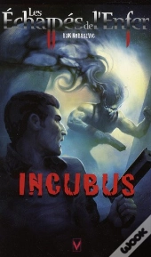Echappes De L'Enfer Incubus T.4
