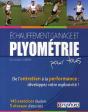 Échauffement, Gainage Et Plyométrie Pour Tous-De L'Entretien À La Performance : 200 Exercices Illustrés - Preview
