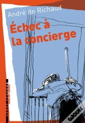 Échec A La Concierge ; Et Autres Nouvelles