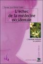 Echec De La Medecine Occidentale - Preview