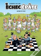 Échec Épate Tome 1 : Un Pion C'Est Tout !