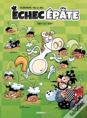 Échec Épate Tome 2 : Trot C'Est Trop !