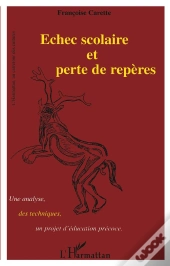 Echec Scolaire Et Perte De Reperes