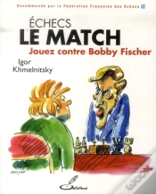 Capa do artigo Echecs : Le Match - Jouez Contre Bobby Fischer