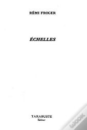 Echelles - Remi Froger