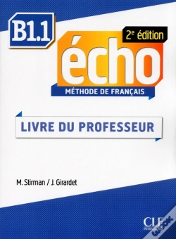 Capa do artigo Echo : B1.1 ; Livre Du Professeur (2e Édition)