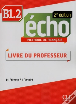 Capa do artigo Echo : B1.2 ; Livre Du Professeur (2e Édition)