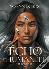 Écho D'Humanité Tome 1