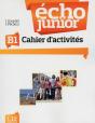 Écho Junior : Fle ; Cahier D'Activités ; B1 (Édition 2013) - Preview
