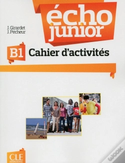 Capa do artigo Écho Junior : Fle ; Cahier D'Activités ; B1 (Édition 2013)