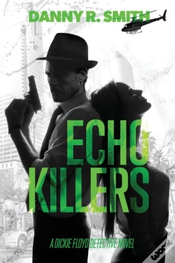 Capa do artigo Echo Killers: A Dickie Floyd Detective N