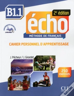 Capa do artigo Echo : Méthode De Français ; B1.1 ; Cahier Personnel D'Apprentissage (2e Édition)