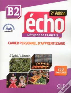 Capa do artigo Echo : Méthode De Français ; B2 ; Cahier Personnel D'Apprentissage (2e Édition)