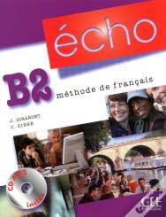 Echo; Méthode De Français ; Niveau B2 Élève