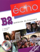 Echo; Méthode De Français ; Niveau B2 Élève