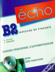 Echo Niveau B2 Cahier D'Apprentissage + Livret + Cd Audio