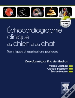 Capa do artigo Échocardiographie Clinique Du Chien Et Du Chat ; Techniques Et Applications Pratiques