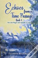 Echoes From A Time Passage: Book 4