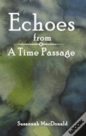 Echoes From A Time Passage