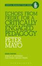 Echoes From Freire For A Critically Engaged Pedagogy - Preview