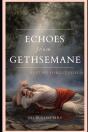 Echoes From Gethsemane - Preview