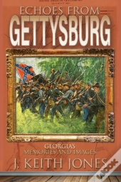 Echoes From Gettysburg