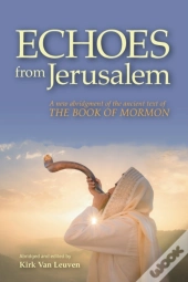 Echoes From Jerusalem: A New Abridgment