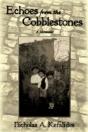 Echoes From The Cobblestones: A Memoir - Preview