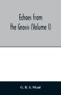 Echoes From The Gnosis (Volume I) - Preview