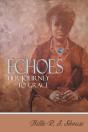 Echoes Her Journey To Grace - Preview